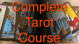 Complete Tarot Card Reading Course  part 1 [upl. by Aij494]