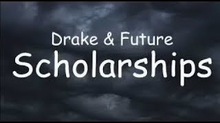 Drake amp Future  Scholarships Audio amp Lyrics [upl. by Godfrey578]