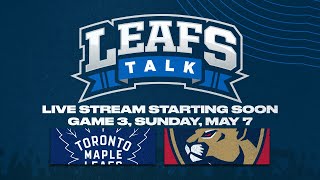 Maple Leafs vs Panthers Game 3 LIVE Post Game Reaction  Leafs Talk [upl. by Aronael]