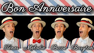 Bon Anniversaire French Birthday song  Barbershop quartet [upl. by Simonette]