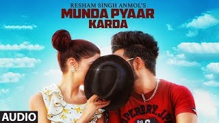 Munda Pyaar karda Resham Singh Anmol Feat Simar Kaur  Gupz Sehra  Latest Punjabi Songs 2017 [upl. by Hcaz]