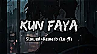 Kun Faya lofi song [upl. by Enaht505]