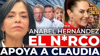 EXCLUSIVA ANABEL HERNÁNDEZ PRESENTA TESTIMONIOS contra SHEINBAUM por sus VÍNCULOS con el NRCO [upl. by Consuelo]