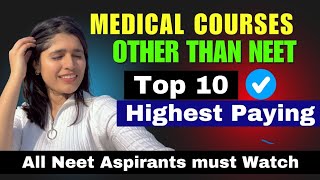 Medical Courses Other than MBBS  Top Earning Medical Course  NEET 2025 [upl. by Chaffee]