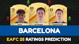 FC 25  BARCELONA PLAYER RATINGS PREDICTION 🔥🤯  EA FC 25  ft Yamal ter Stegen Lewandowski [upl. by Rafat]