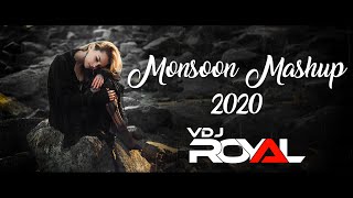 Monsoon Mashup  VDj Royal [upl. by Eiveneg88]