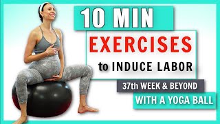 10 min Birthing  Yoga Ball Exercises to NATURALLY INDUCE LABOR I How to Help Labor Progress at home [upl. by Dranoc]