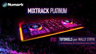 NUMARK MIXTRACK PLATINUM Techniques de transitions avec FX  Mix avec Echo Vidéo La Boite Noire [upl. by Dickerson]