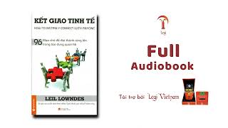 Full Kết giao tinh tế  Leil Lowndes  Audiobook [upl. by Oeramed]