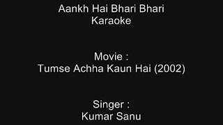 Aankh Hai Bhari Bhari  Karaoke  Tumse Achha Kaun Hai 2002  Kumar Sanu [upl. by Lanie]