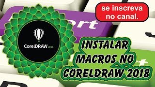 Como Instalar Macros no Corel 2018 [upl. by Morty918]