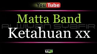 Karaoke Matta Band  Ketahuan xx [upl. by Suirada]