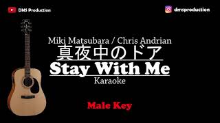 Stay With Me  Chris Andrian  Miki Matsubara Male Key KARAOKE [upl. by Vala]