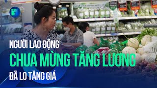 Mức lương cơ sở tăng 30 từ 17 Chưa mừng tăng lương đã lo tăng giá  VTC1 [upl. by Afrika973]