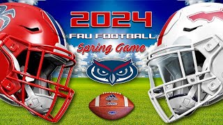 2024 FAU FOOTBALL SPRING GAME LIVE [upl. by Arretnahs]