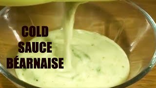 Cold Béarnaise  Tarragon Sauce as dip for Fries  Recipe  65 [upl. by Kellda]