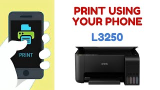 EPSON L3250 Print from Phone Wifi direct  Set Up WiFi Epson  Connect Epson L3250 to WiFi Direct [upl. by Elay140]