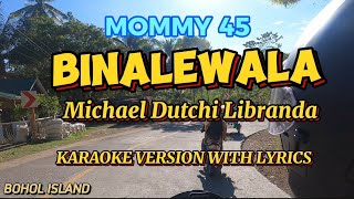 BINALEWALA MICHAEL DUTCHI LIBRANDA KARAOKE MUSIC KARAOKE [upl. by Drogin]