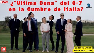 ¿“Ultima Cena” del G7 en la Cumbre de Italia  Alfredo Jalife  Radar Geopolítico [upl. by Alarise]