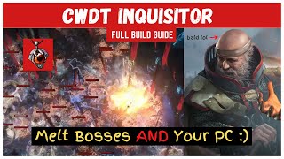 Eye of Innocence CWDT Inquisitor  The 316 Walking Simulator Your PC Will HATE Full Build Guide [upl. by Lekkim638]