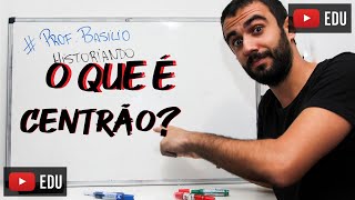 O que é o CENTRÃO [upl. by Hamrnand]