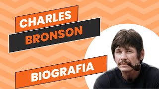 Charles Bronson Biografía [upl. by Dodie691]