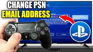 How To Change PSN Email Address On PS4  Easy Guide [upl. by Brader]