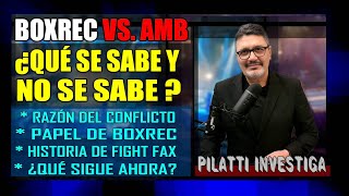 BoxRec vs AMB ¿Qué se sabe qué hay de nuevo y qué falta por saber Investigación [upl. by Bloomer]