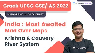 India  Most Awaited  Krishna And Cauvery River System  UPSC CSE 2022  Chandramouli Sir [upl. by Gabie]