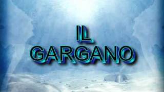 Il GARGANO [upl. by Eikcor]