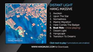 06 Hang Massive  Boat Ride  audio only [upl. by Armil]