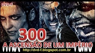 INÉDITO 300 A Ascensão de um Império 2014 DVD F [upl. by Eelnyl]