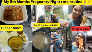 My 8th Months Healthy Night pregnancy 🤰 Routine  My 2nd माँ का डेली रूटीनdailyvlog vlog 8th [upl. by Baumbaugh]