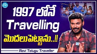 Ravi Telugu Traveller About His Travels  Traveller Ravi Interview  iDream Media [upl. by Eillat49]