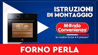 Istruzioni di montaggio Forno Perla  MONDO CONVENIENZA [upl. by Idieh]