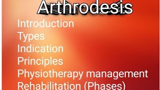 Arthrodesis easy notes physiotherapy BPT Definition  Types  Indication  principles PT Mm [upl. by Zurc592]