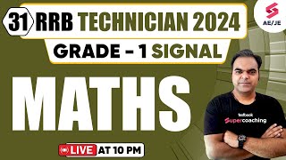 RRB Technician Grade1 Signal 2024  RRB Technician Maths  Maths By Atul Sir [upl. by Anne-Corinne]