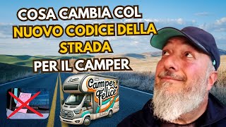 COSA CAMBIA COL NUOVO CODICE DELLA STRADA PER IL CAMPER [upl. by Bowers]