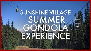 Sunshine Village Summer Gondola Experience in Banff Alberta [upl. by Fish]