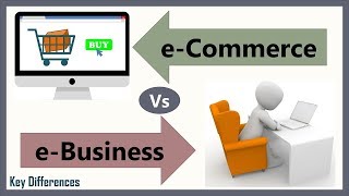 eCommerce Vs eBusiness Difference between them with definition types amp comparison chart [upl. by Nreval]