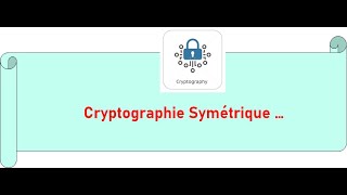 CryptographieSymetrique [upl. by Christianity]