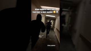 Urban explorers worst fears from least to most scariest 😳☠️ [upl. by Gerri]