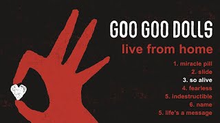 Goo Goo Dolls  So Alive Live From Home [upl. by Nadler112]