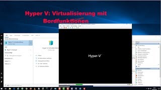 Aktivieren von HyperV um virtuelle Computer unter Windows10 zu erstellen [upl. by Lossa]