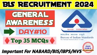 BIS General Awareness amp Current Affairs  BIS Recruitment 2024  DAY10 JSA  SSA ASOStenographer [upl. by Ahsila]