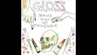 GLOSS  Trans Day of Revenge Full Album [upl. by Patnode]