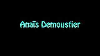 Learn How To Pronounce Anais Demoustier [upl. by Rika]