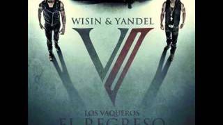 Wisin Y Yandel  Tomando el Control ft Jayko Gadiel Los Vaqueros 2 REGGAETON 2011 LETRA [upl. by Noyad]