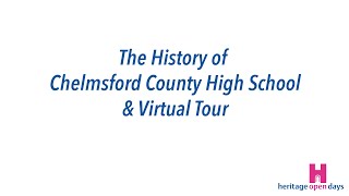 Chelmsford County High School  Virtual Tour for Chelmsford Heritage Open Days [upl. by Adorne]