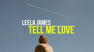 LeelaJames  Tell Me You Love Me lyrics [upl. by Puff]